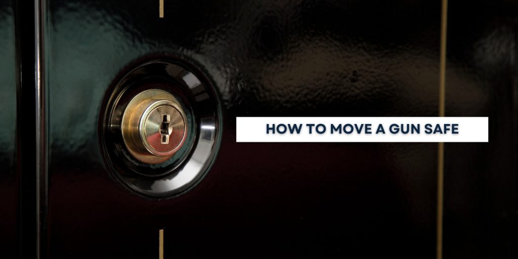 move gun safe